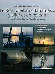 Le Roi-Soleil aux Bahamas