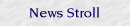 News Stroll